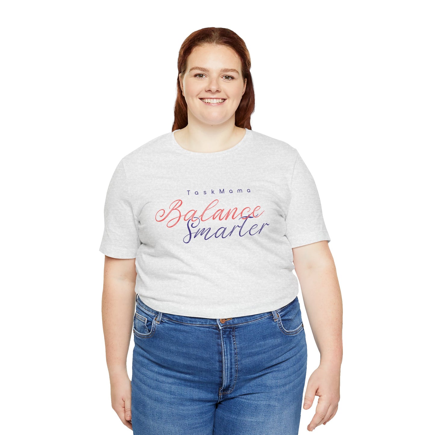 TaskMama Balance Smarter Tee – Work. Life. Mom. Mastered