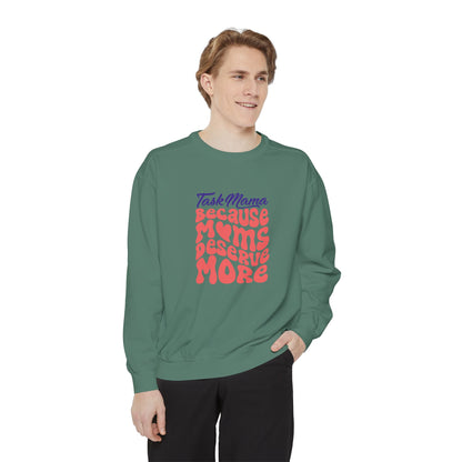 Moms Deserve More: The Manifesto Sweatshirt