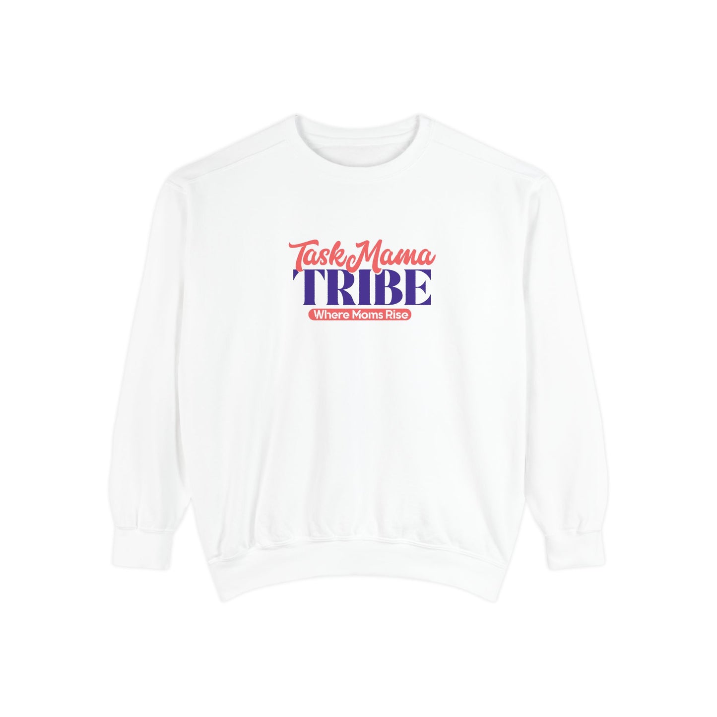 White sweatshirt with 'TaskMama TRIBE' text on a white background
