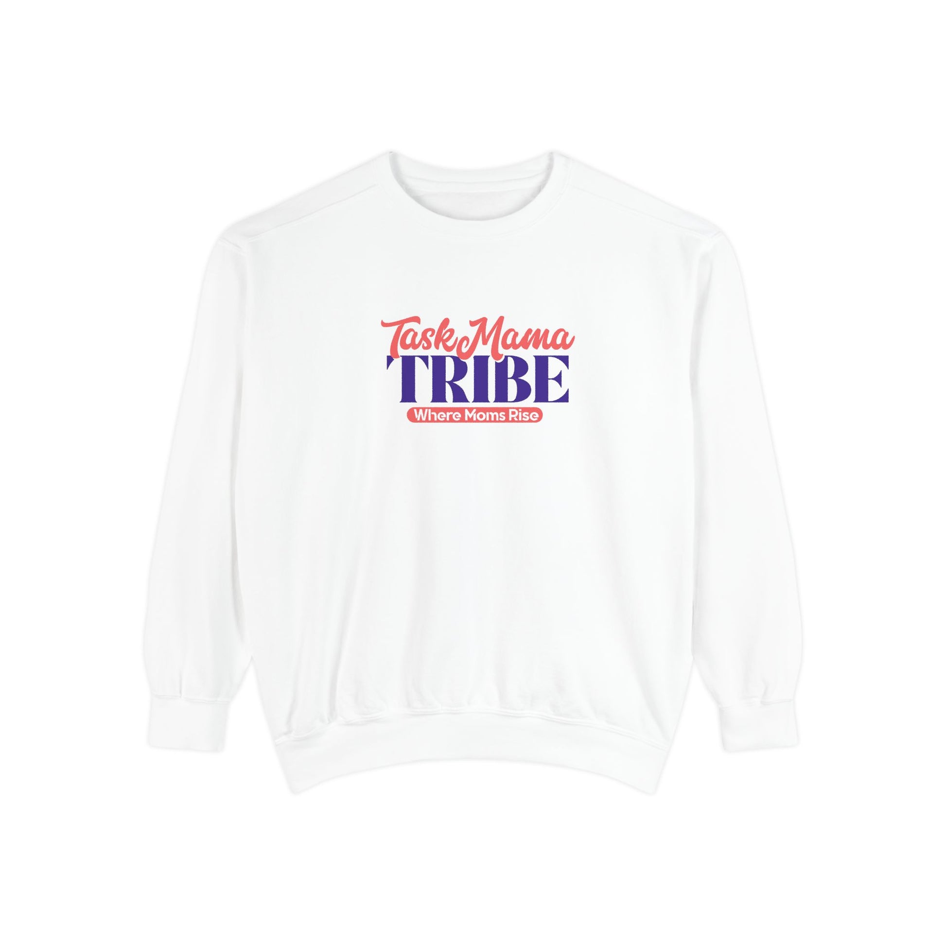 White sweatshirt with 'TaskMama TRIBE' text on a white background