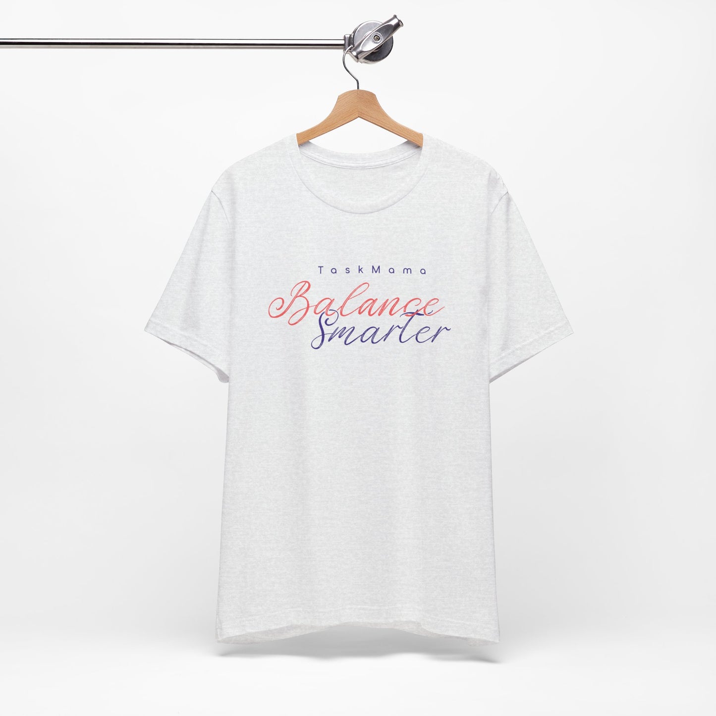 TaskMama Balance Smarter Tee – Work. Life. Mom. Mastered