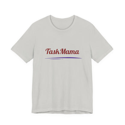 TaskMama Power Tee – Built to Hustle, Made for Moms