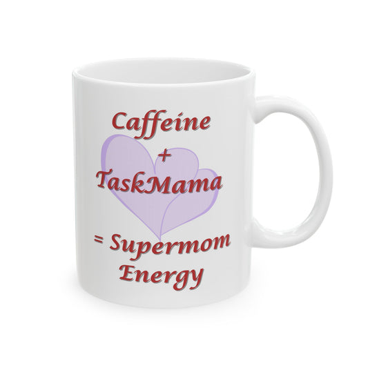 White mug with text 'Caffeine + TaskMama = Supermom Energy' and a purple heart on a white background