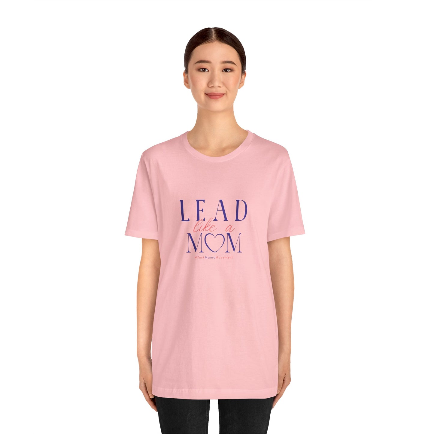 TaskMama Lead Like a Mom Tee – Own Your Day