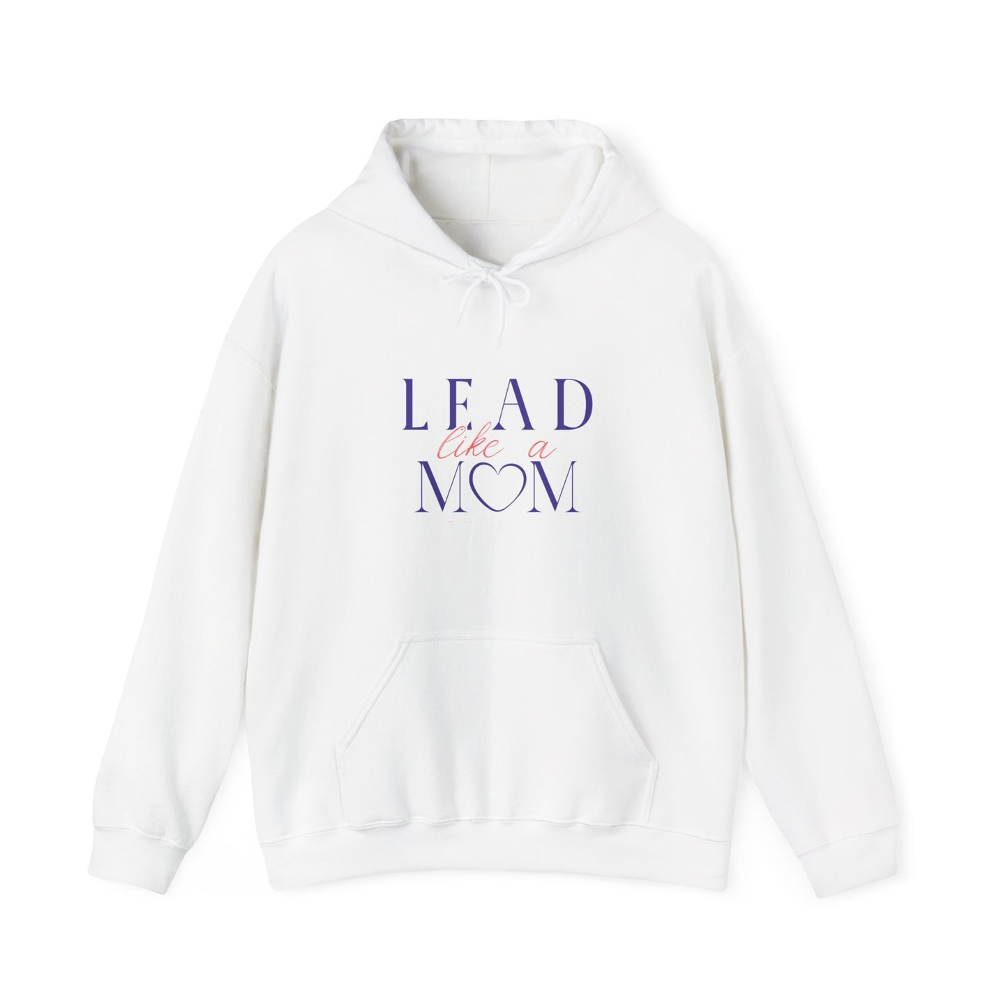 White hoodie with 'Lead Like a Mom' text on a white background