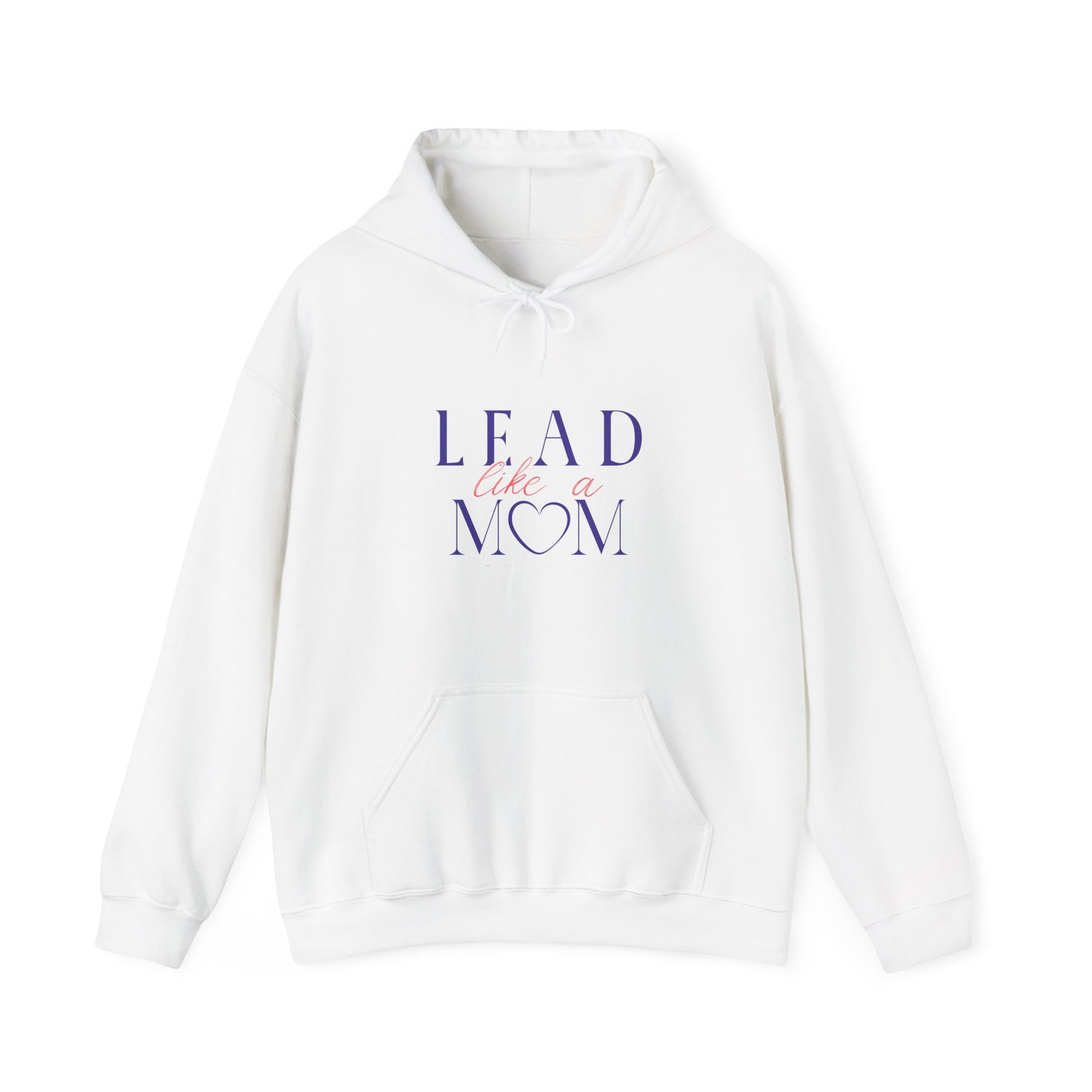 White hoodie with 'Lead Like a Mom' text on a white background