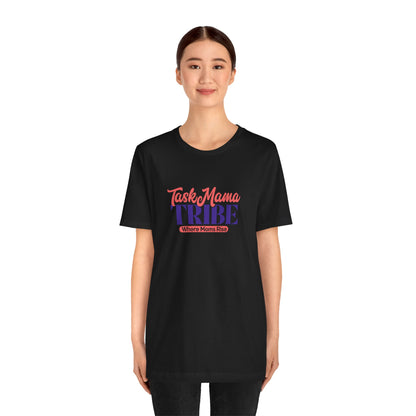 TaskMama Tribe Tee – Stronger Together