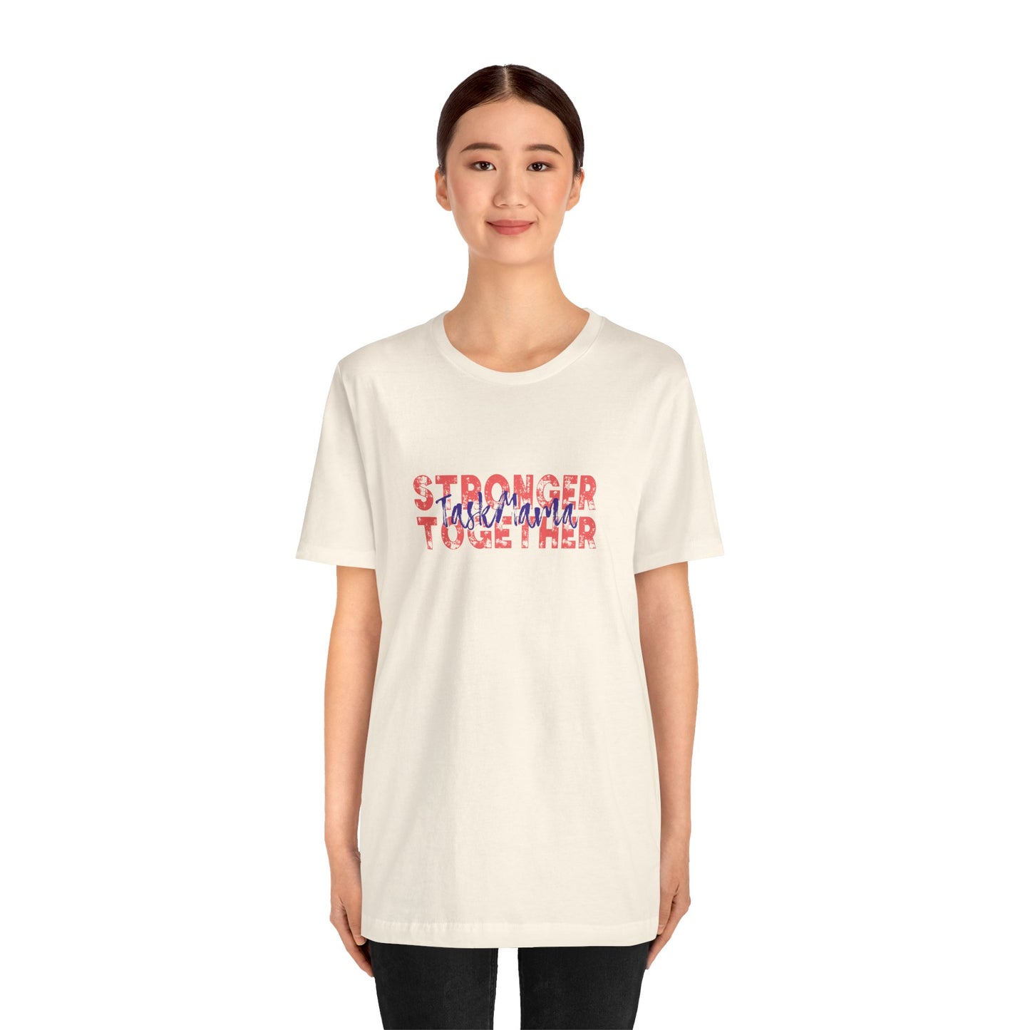 TaskMama Stronger Together Tee – Power in Every Mom