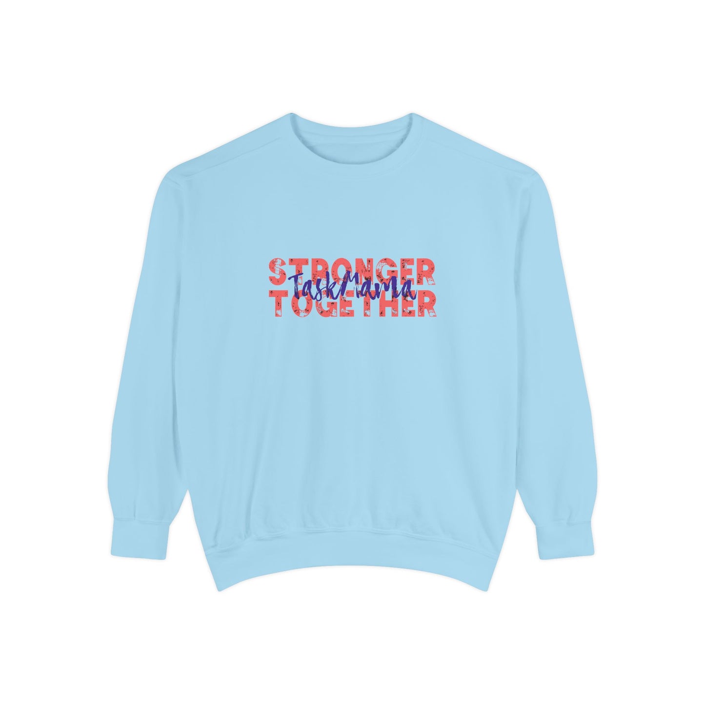 Light blue sweatshirt with text 'Stronger Together' on a white background