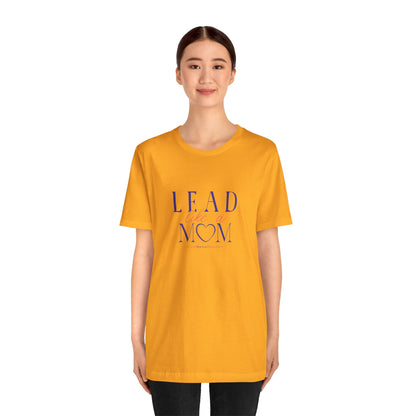 TaskMama Lead Like a Mom Tee – Own Your Day