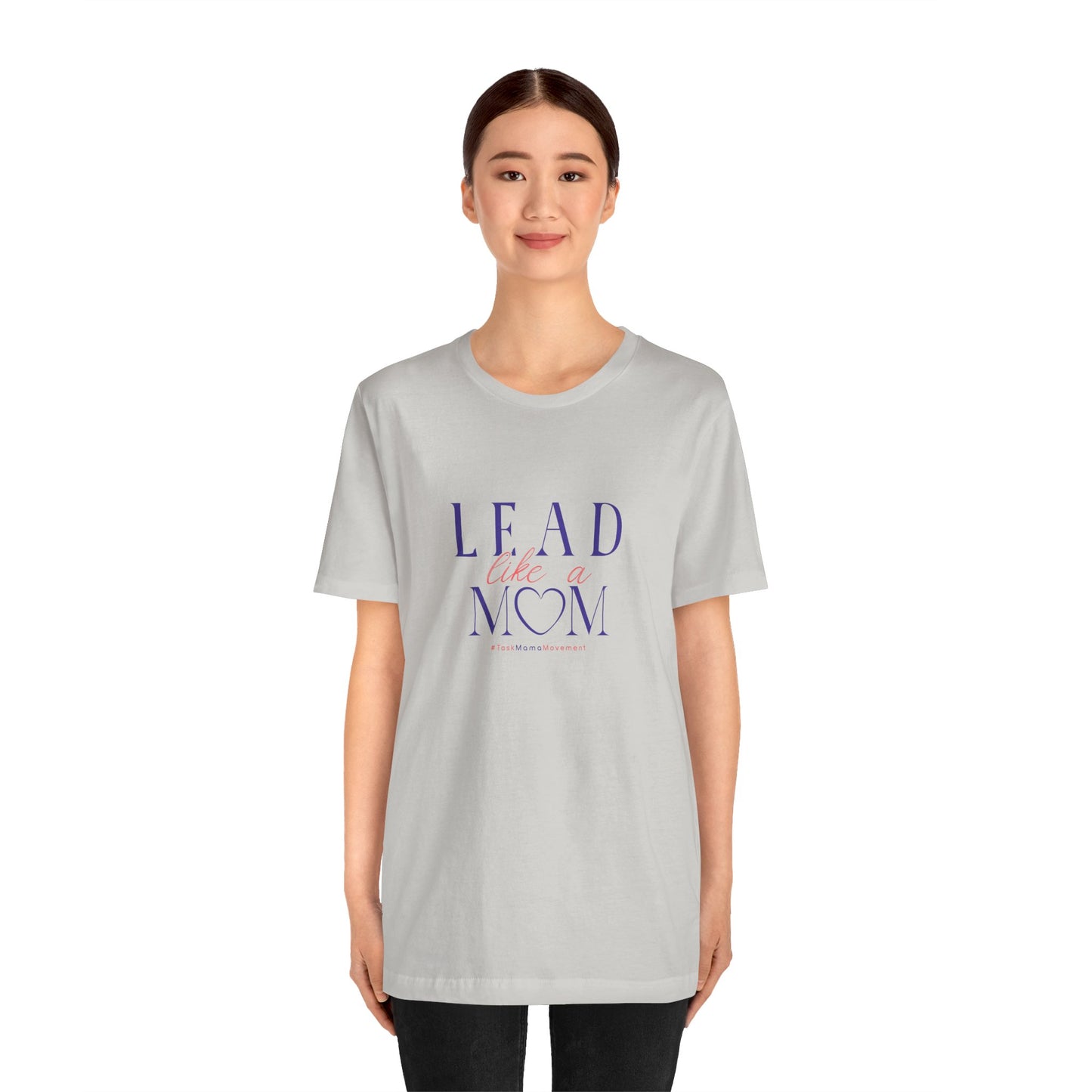 TaskMama Lead Like a Mom Tee – Own Your Day
