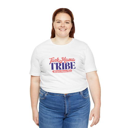 TaskMama Tribe Tee – Stronger Together