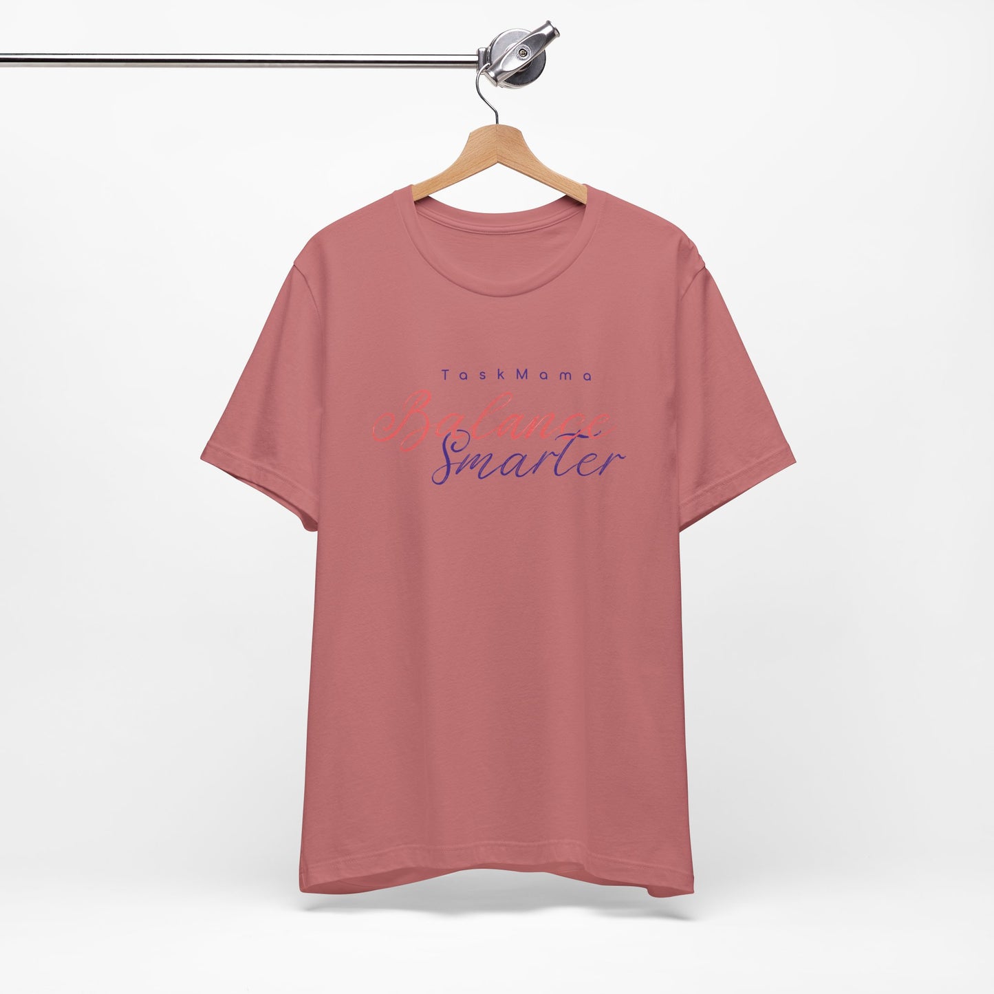 TaskMama Balance Smarter Tee – Work. Life. Mom. Mastered