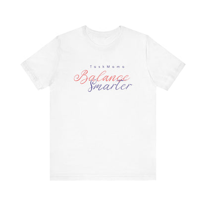 White t-shirt with 'Balance Smarter' text on a white background