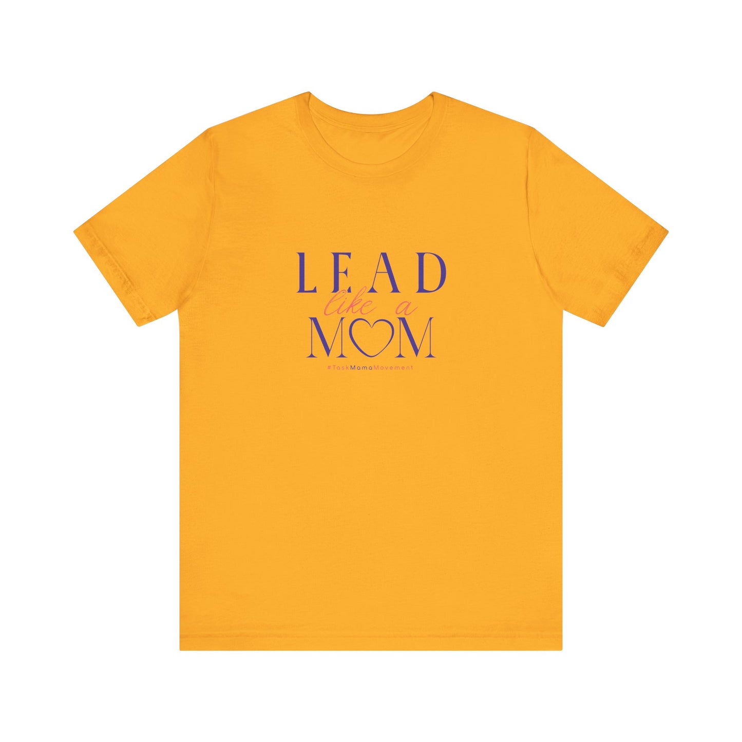 Yellow t-shirt with 'Lead Like a Mom' text on a white background