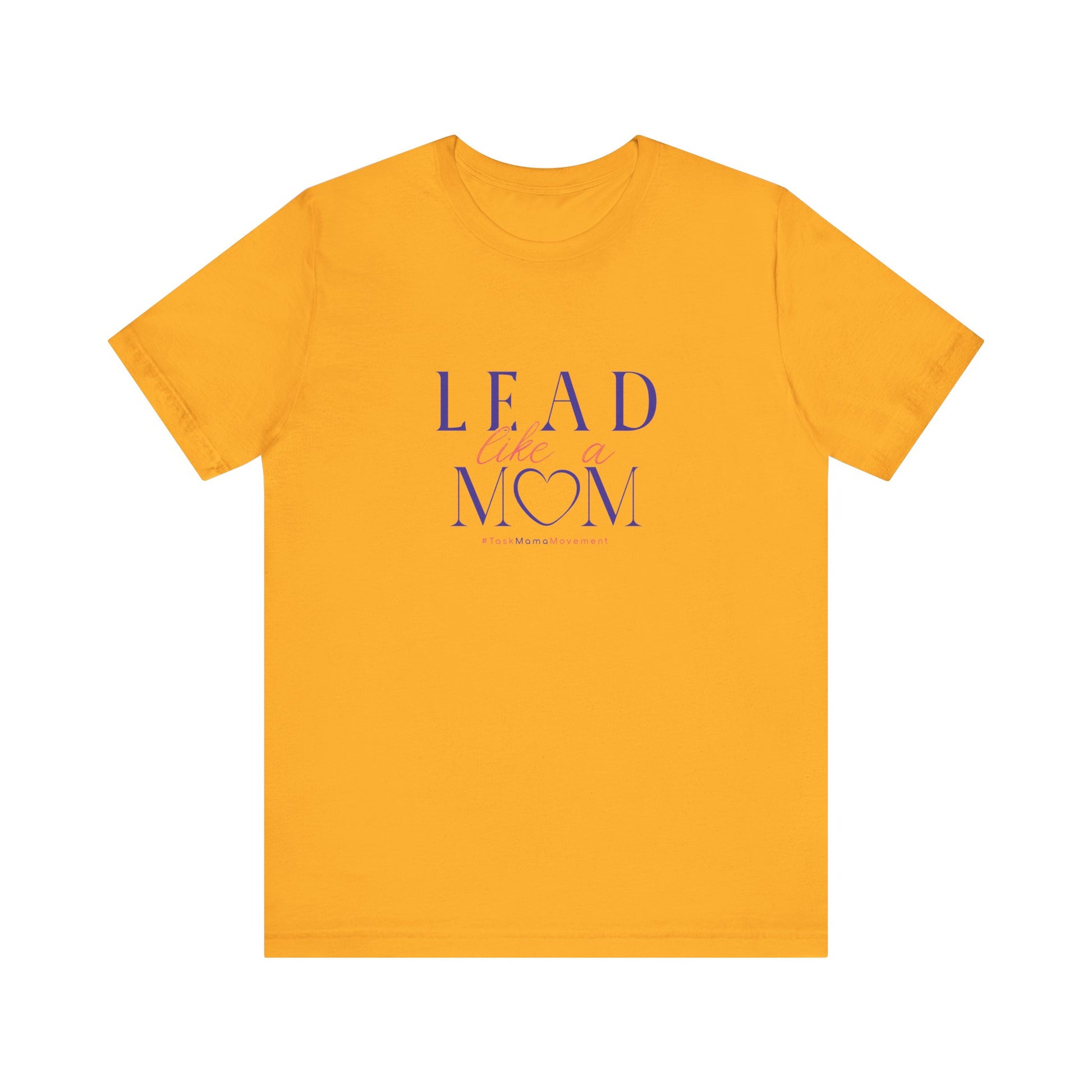 Yellow t-shirt with 'Lead Like a Mom' text on a white background