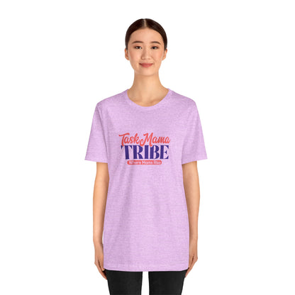 TaskMama Tribe Tee – Stronger Together