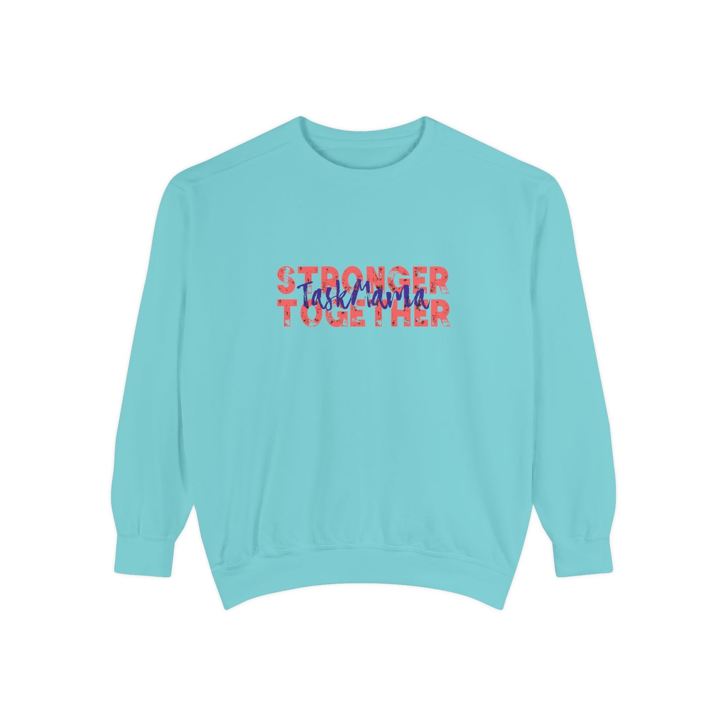 Light blue sweatshirt with text 'Stronger Together' on a white background