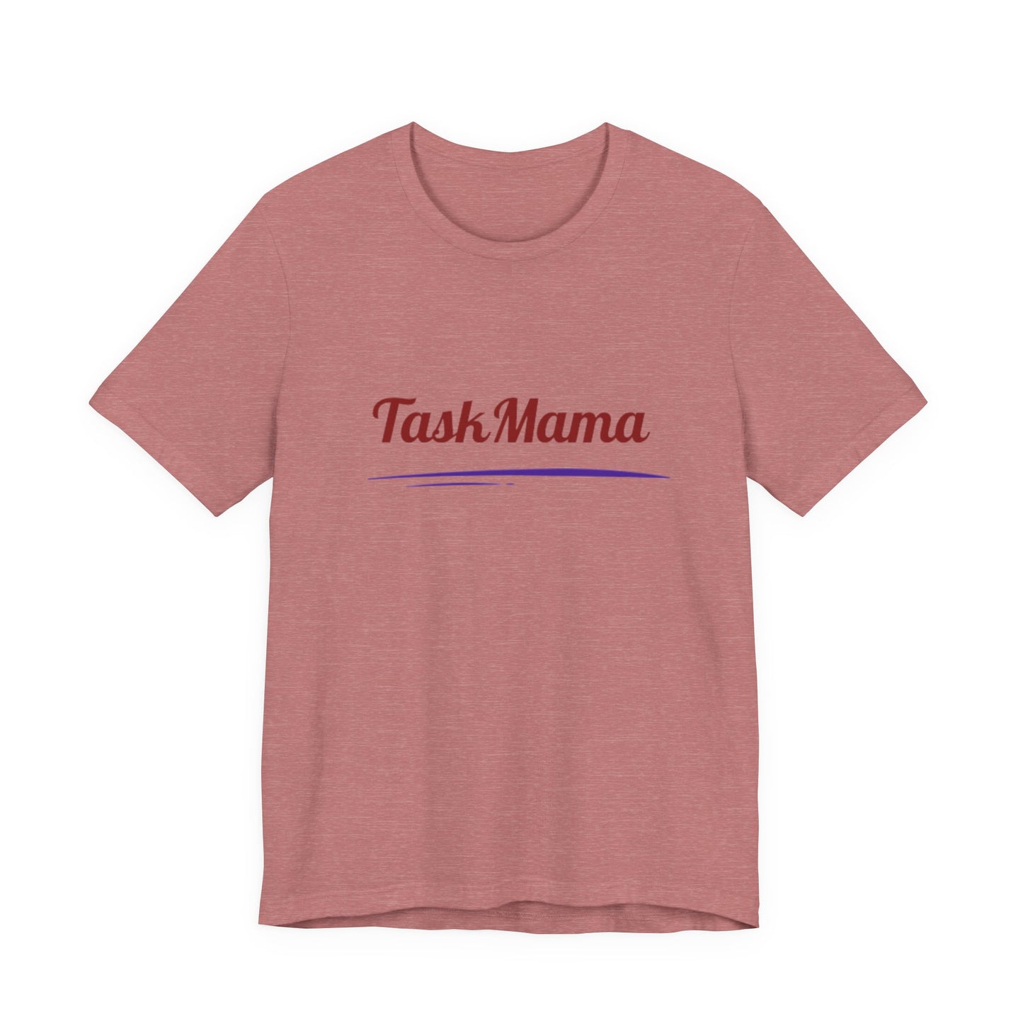 TaskMama Power Tee – Built to Hustle, Made for Moms
