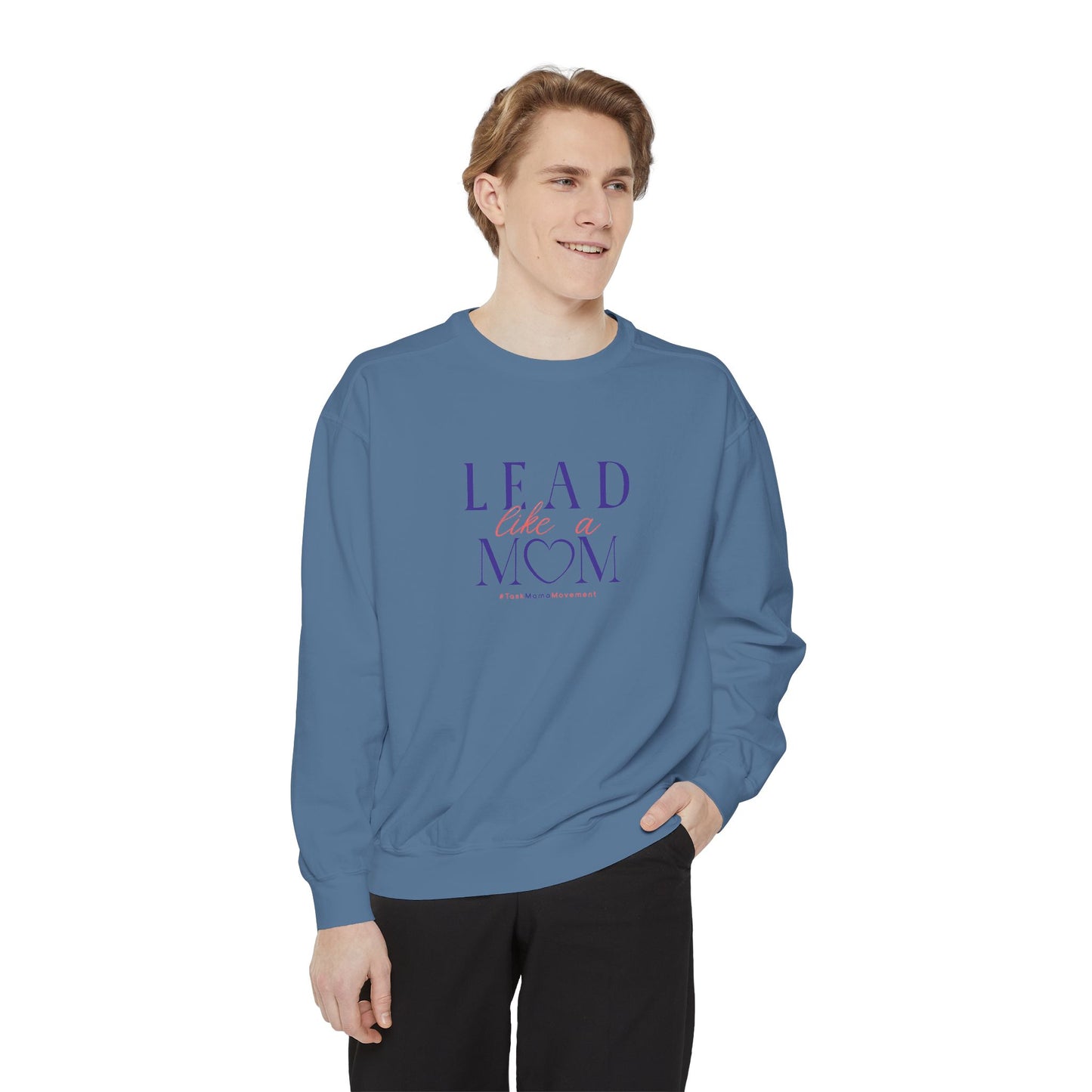 Lead Like a Mom: Power Sweatshirt