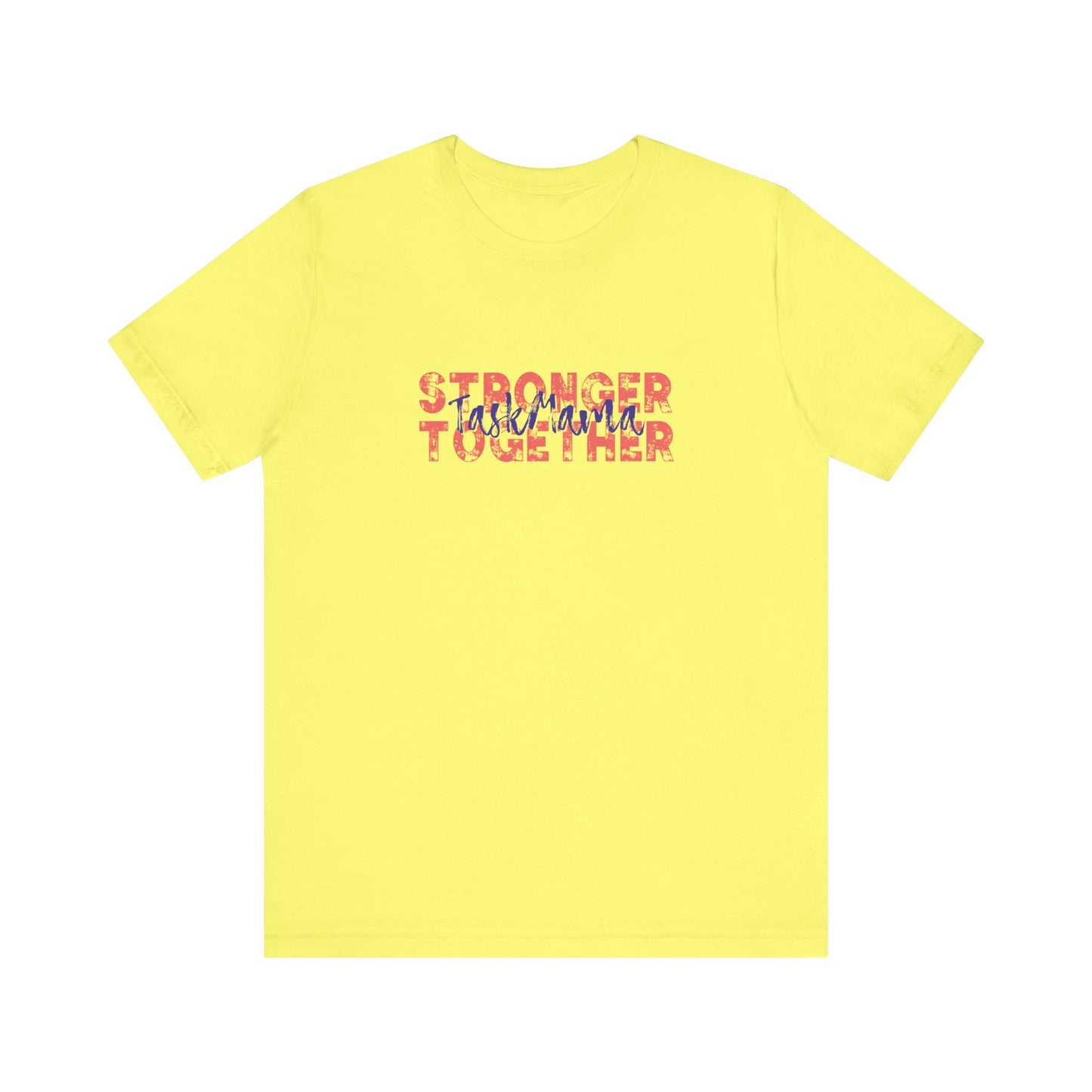 Yellow t-shirt with 'Stronger Together' text on a white background