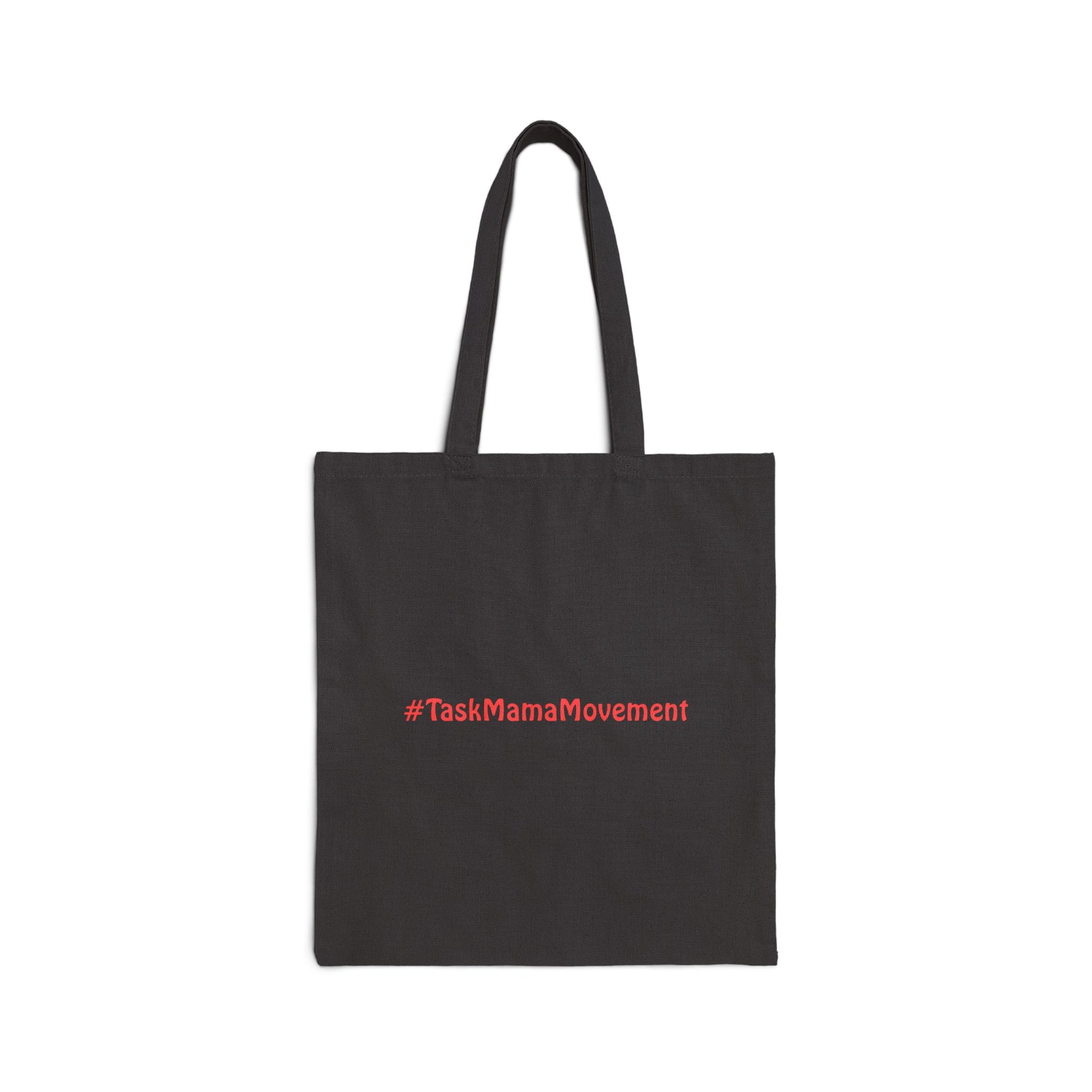 Black tote bag with red text '#TaskMamaMovement' on a white background