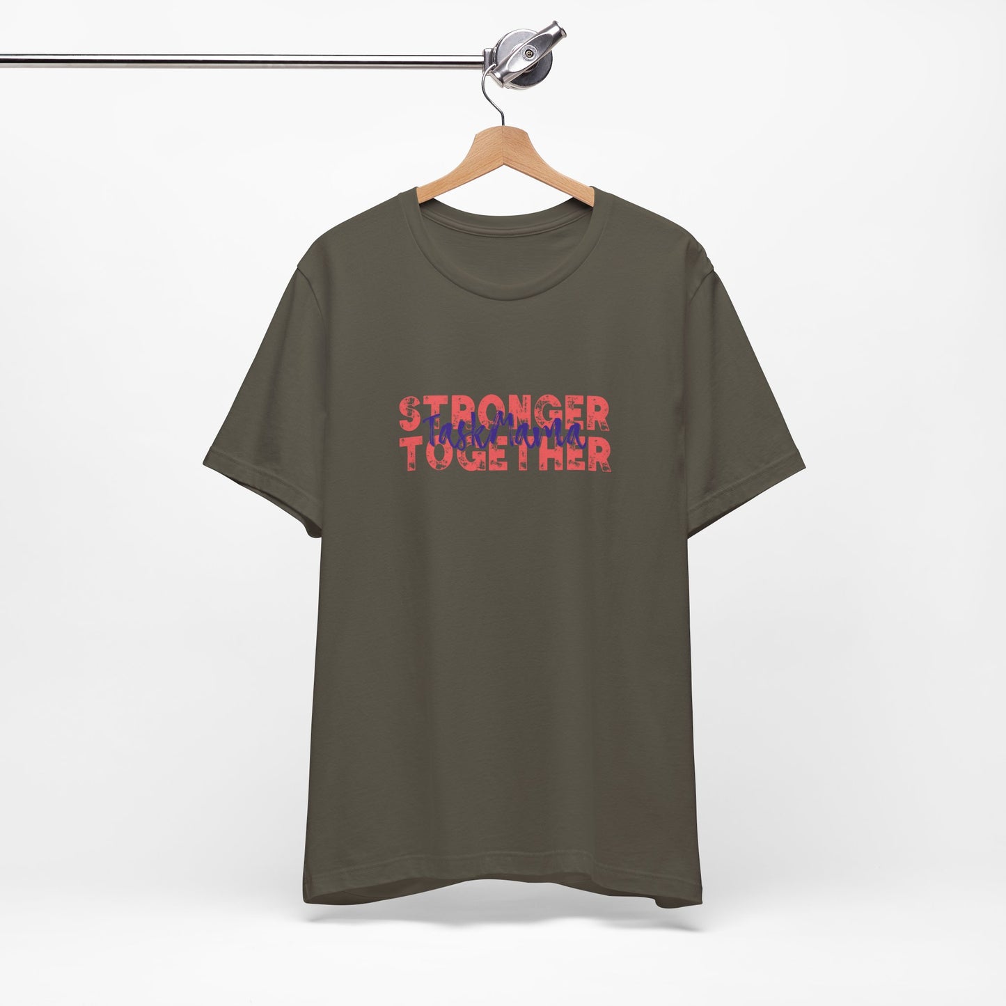 TaskMama Stronger Together Tee – Power in Every Mom
