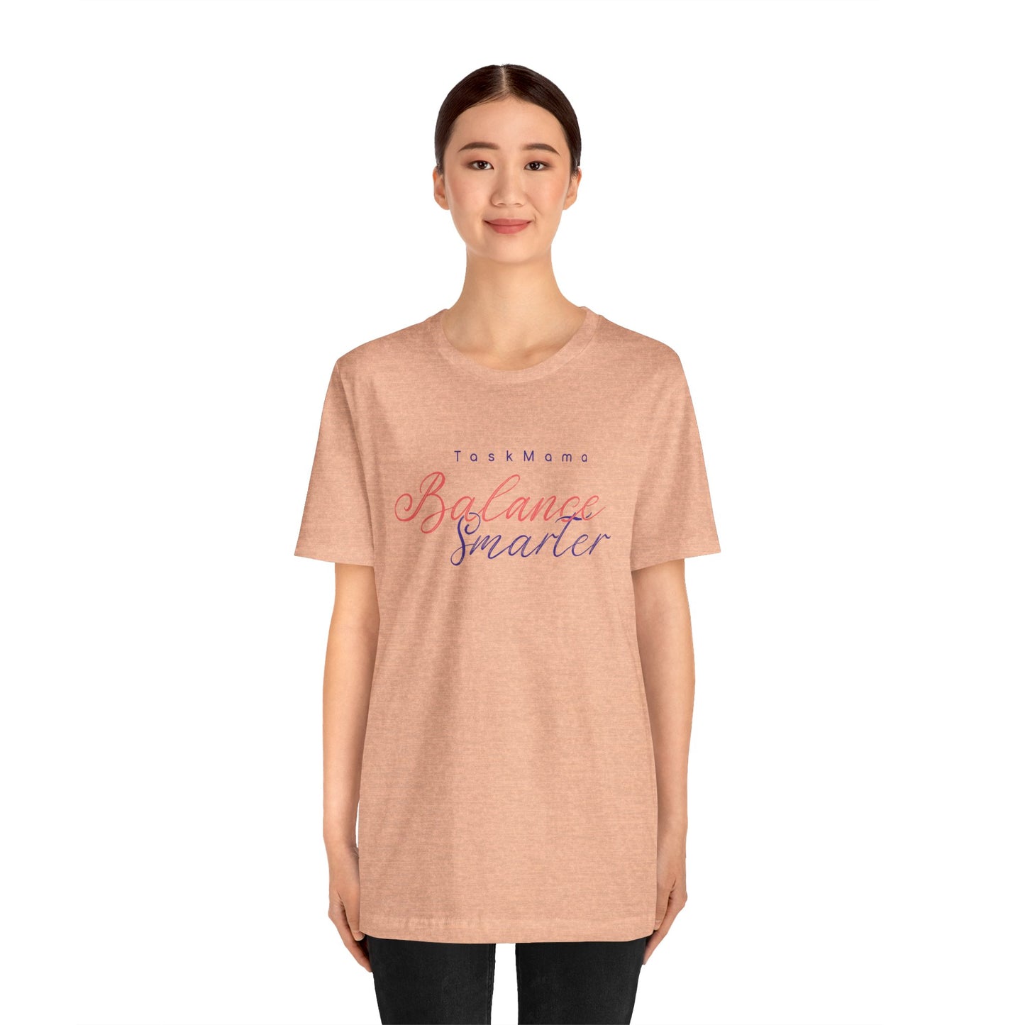 TaskMama Balance Smarter Tee – Work. Life. Mom. Mastered