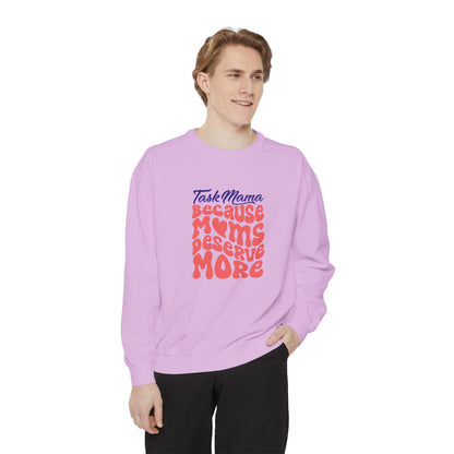Moms Deserve More: The Manifesto Sweatshirt
