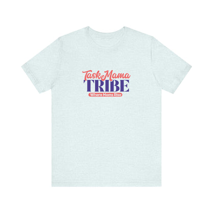 Light blue t-shirt with 'Task Mama TRIBE' text on a white background