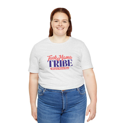 TaskMama Tribe Tee – Stronger Together