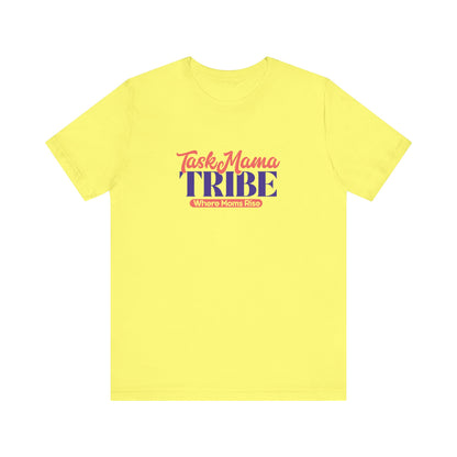 Yellow t-shirt with 'Task Mama TRIBE' text on a white background