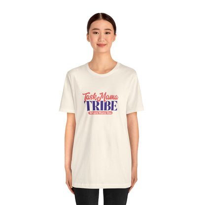 TaskMama Tribe Tee – Stronger Together
