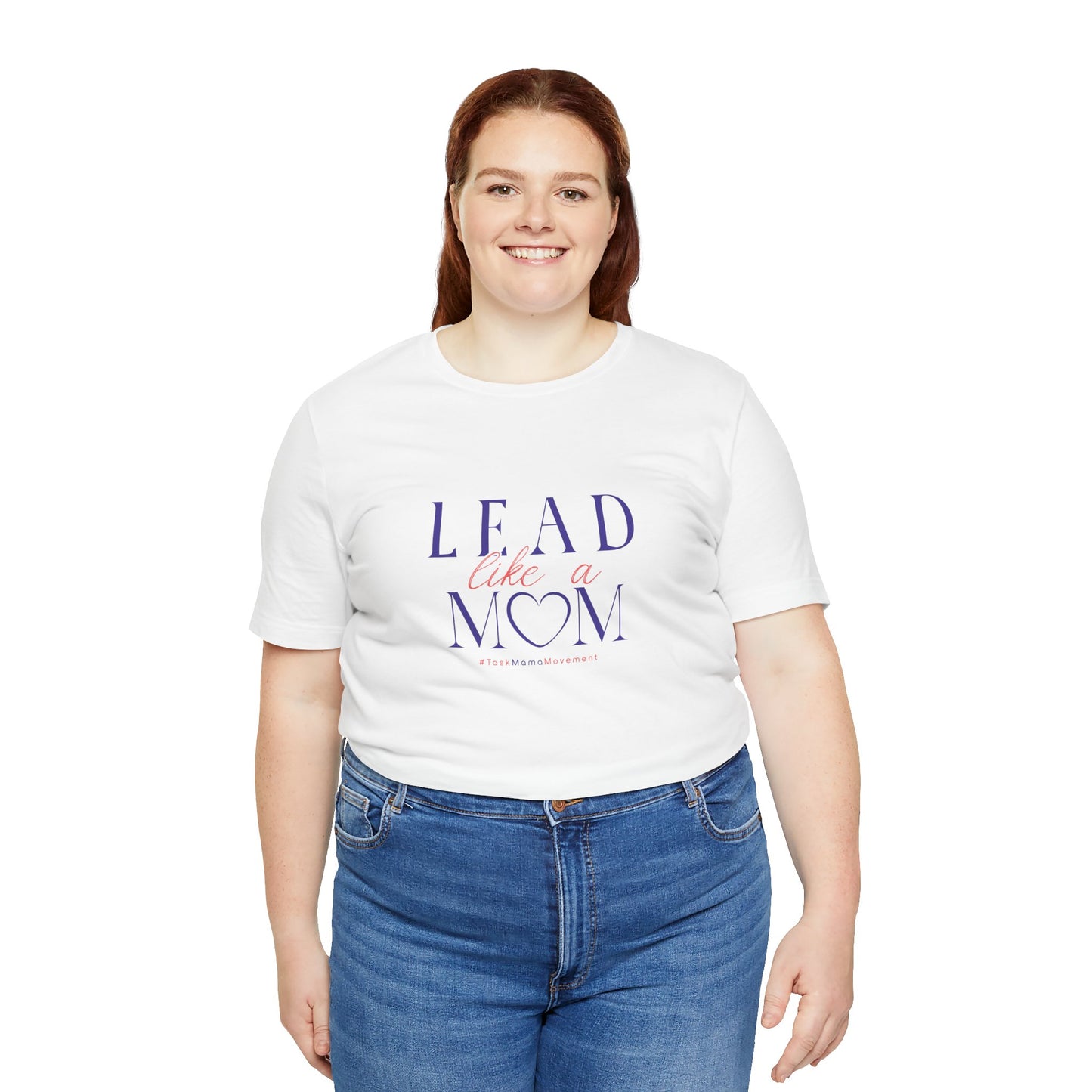 Person wearing a white t-shirt with 'Lead Like a Mom' text on a white background