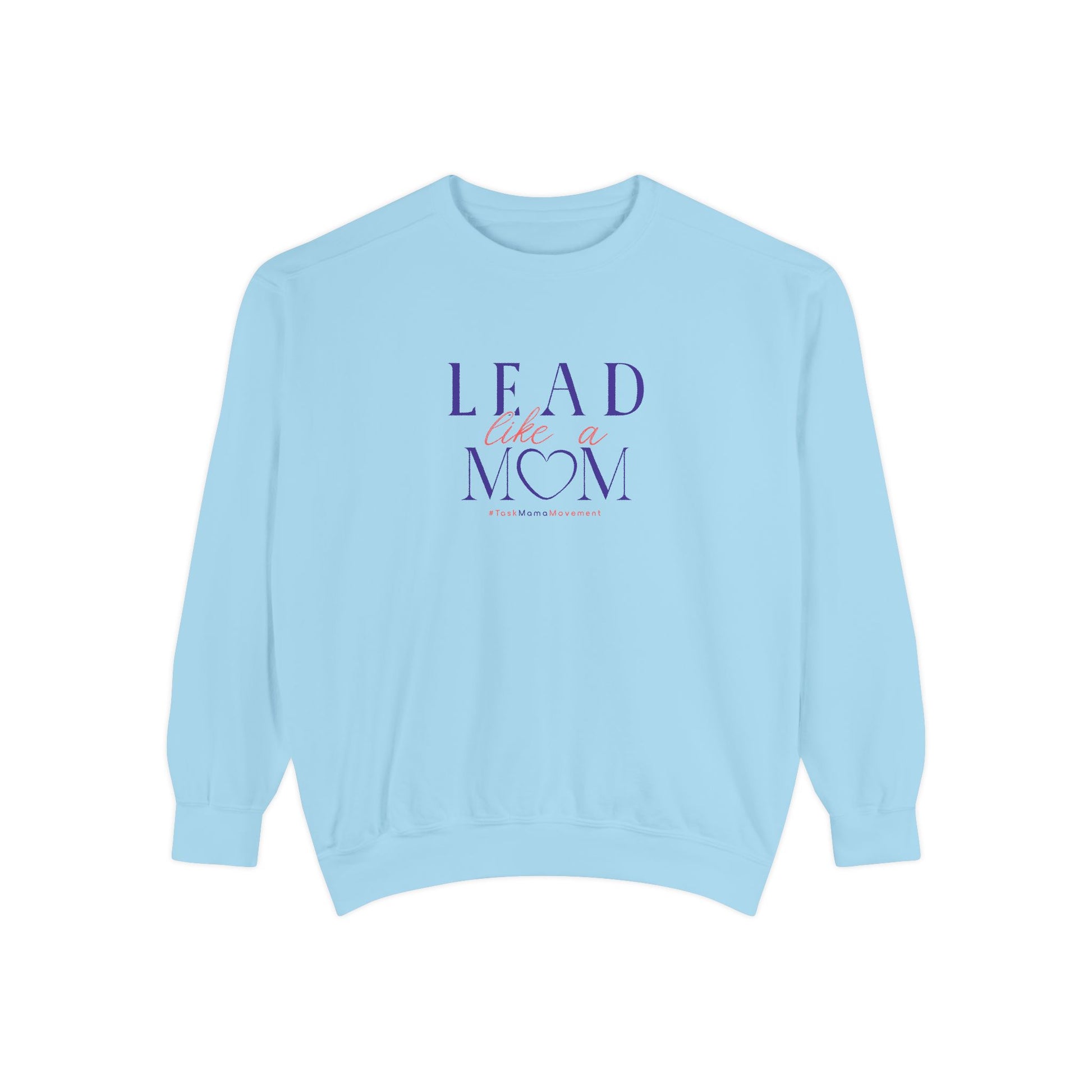Light blue sweatshirt with 'Lead like a mom' text on a white background