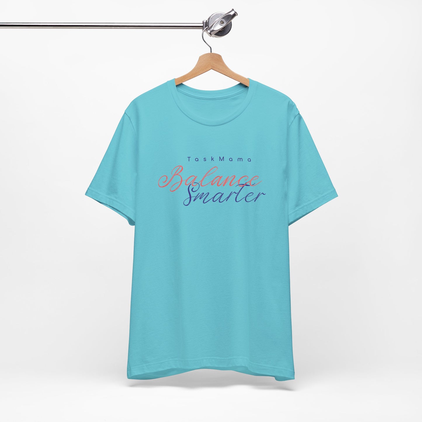TaskMama Balance Smarter Tee – Work. Life. Mom. Mastered