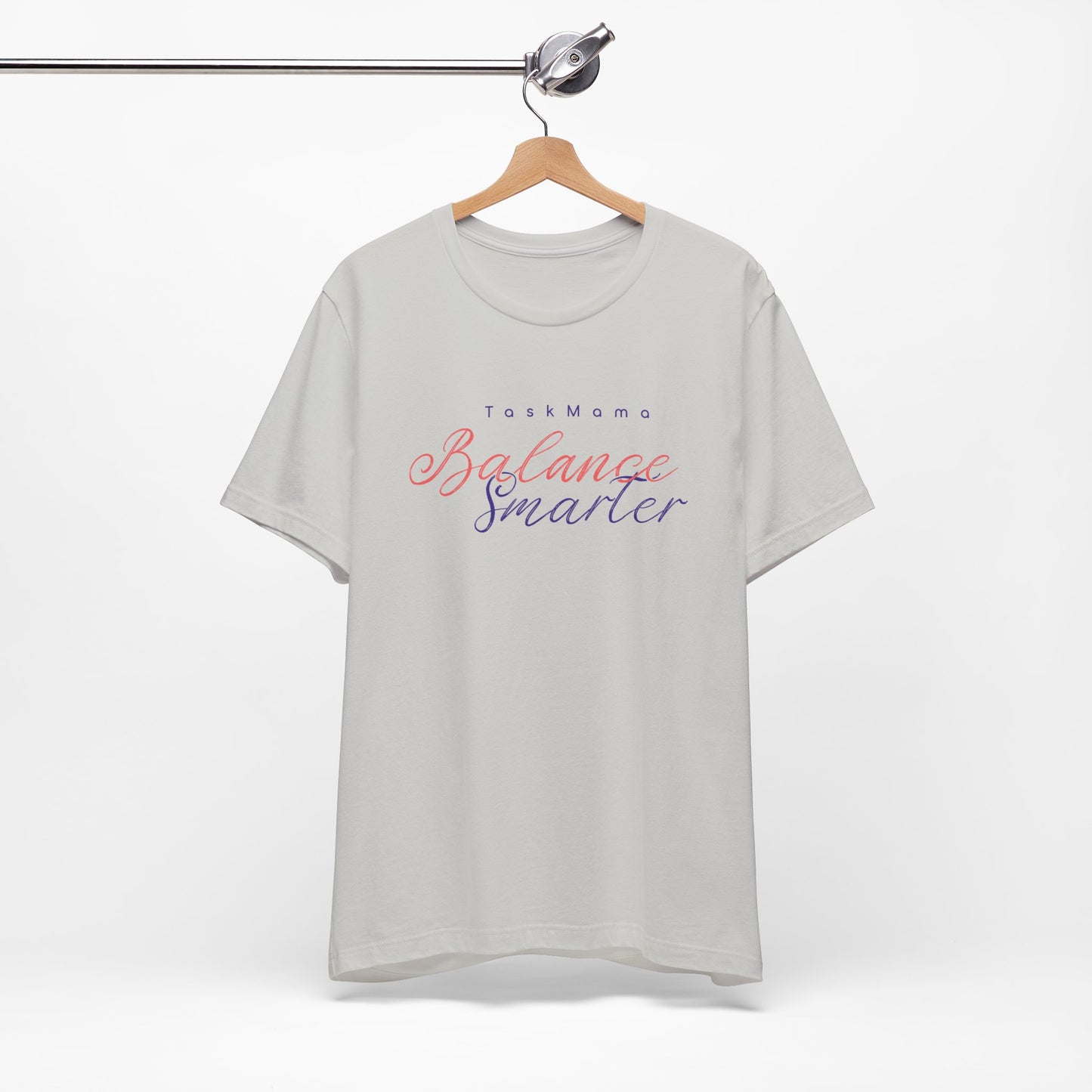TaskMama Balance Smarter Tee – Work. Life. Mom. Mastered