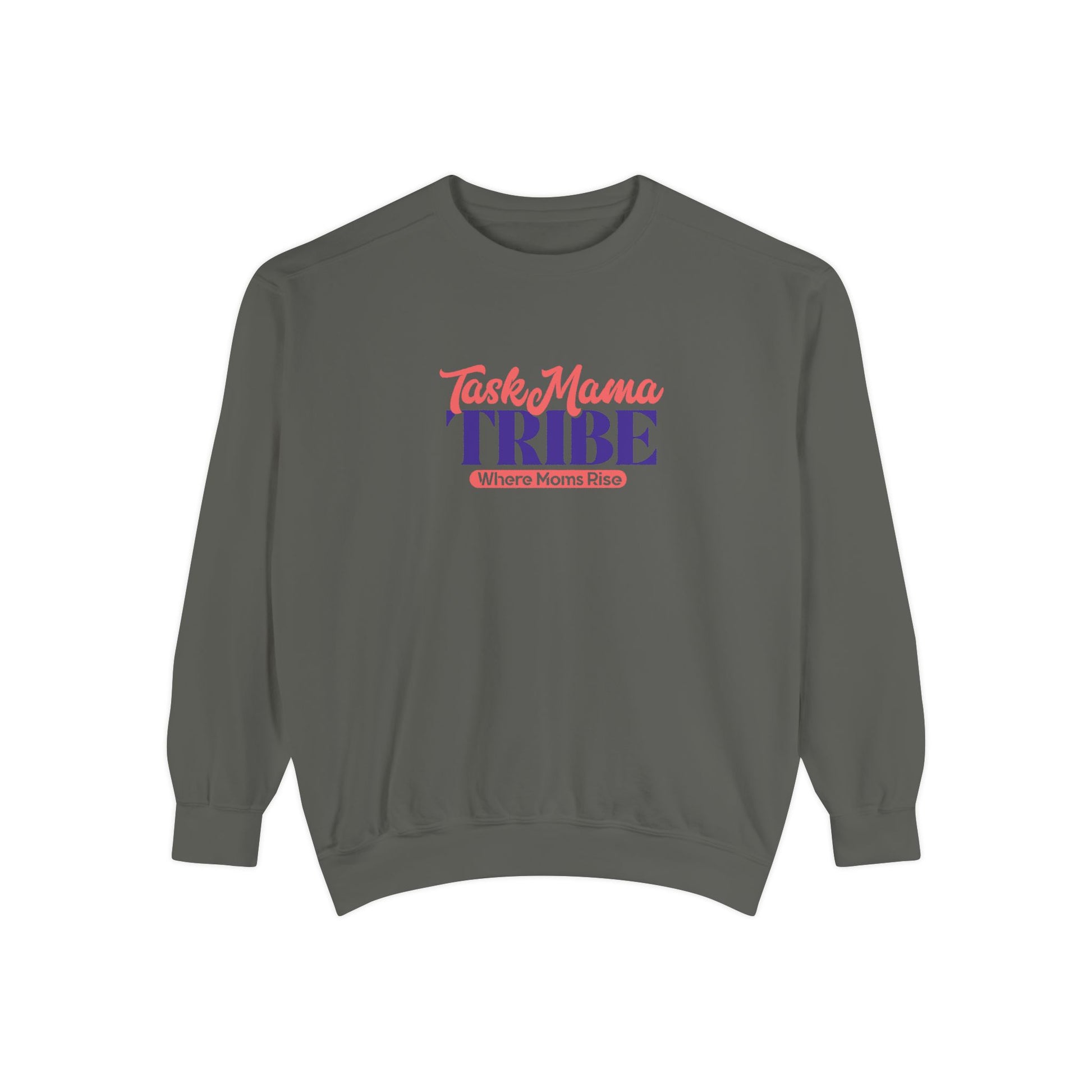 Gray sweatshirt with 'Task Mama TRIBE' text on a white background