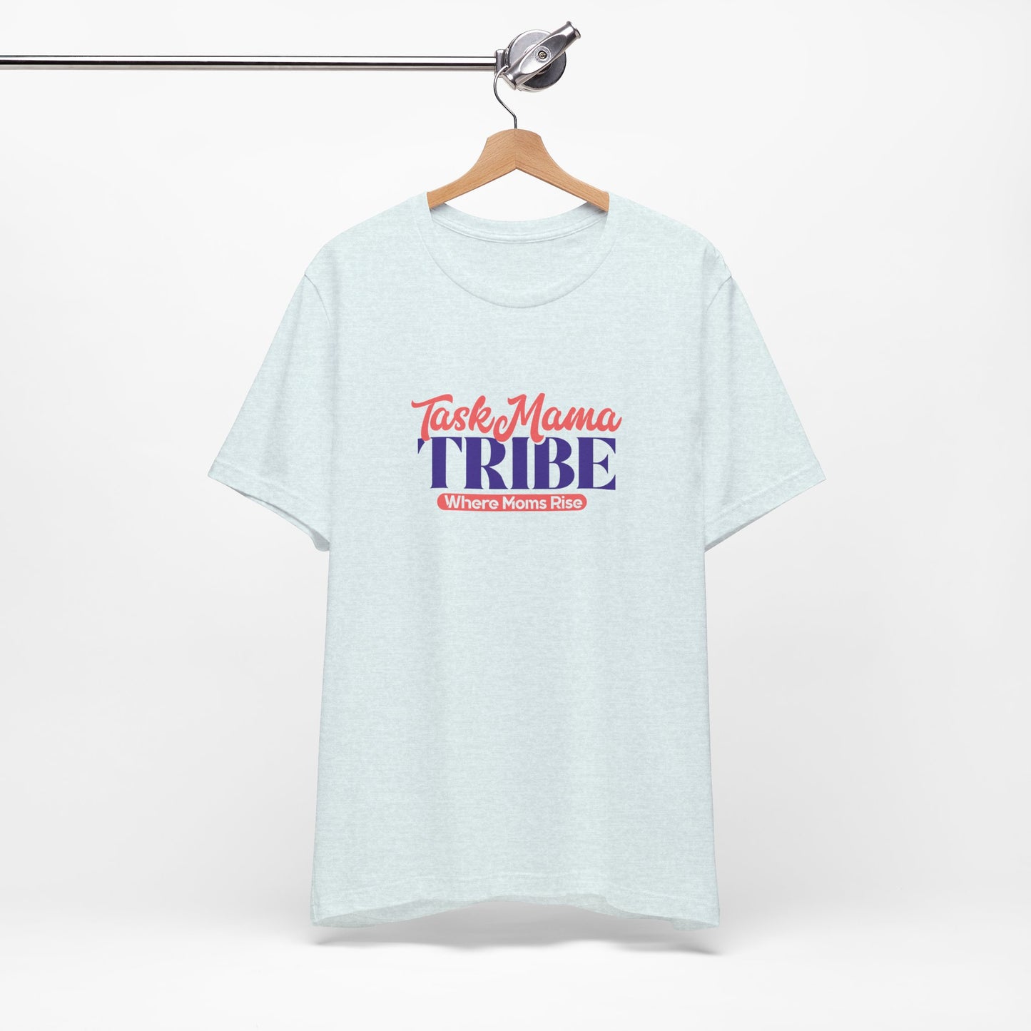TaskMama Tribe Tee – Stronger Together