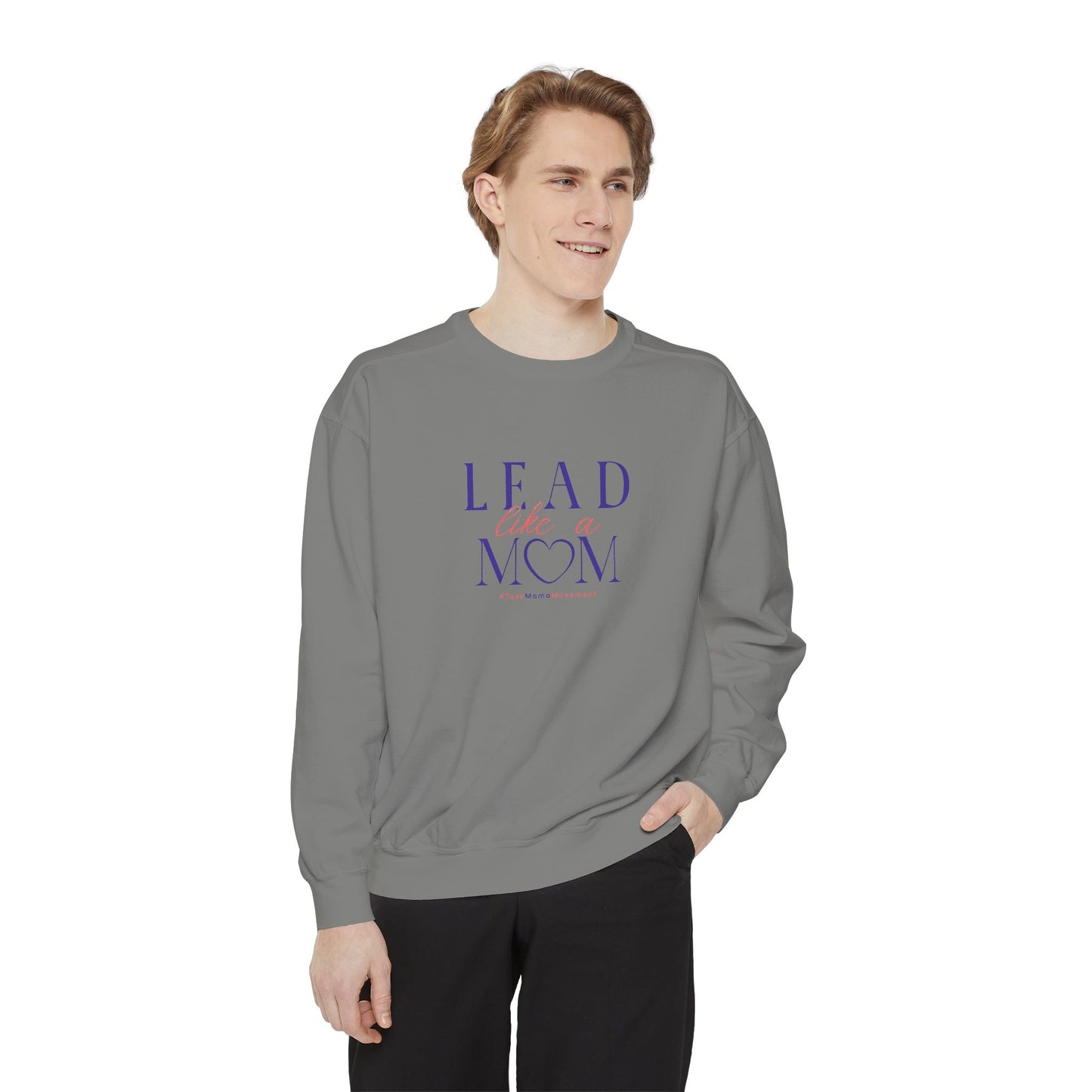 Lead Like a Mom: Power Sweatshirt