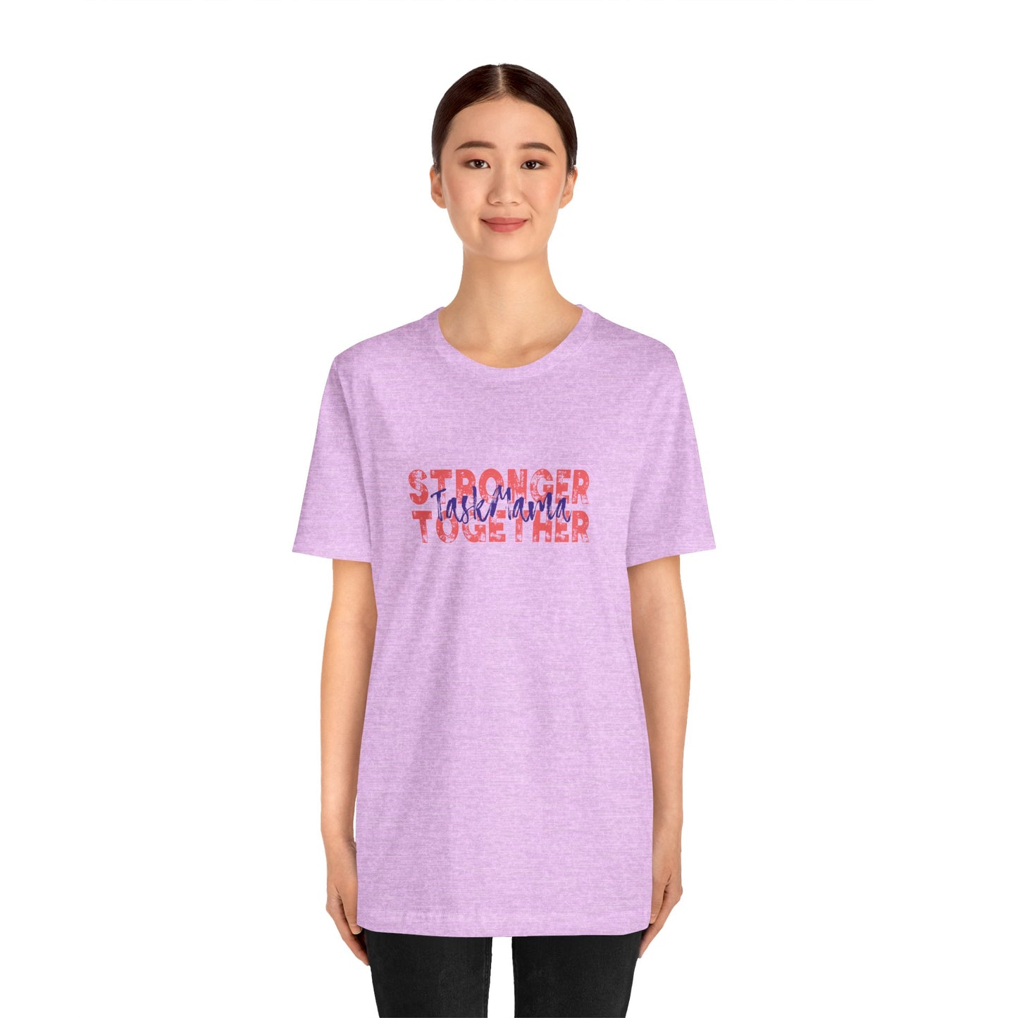 TaskMama Stronger Together Tee – Power in Every Mom