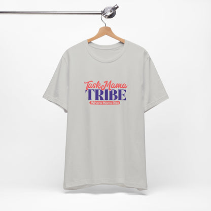 TaskMama Tribe Tee – Stronger Together
