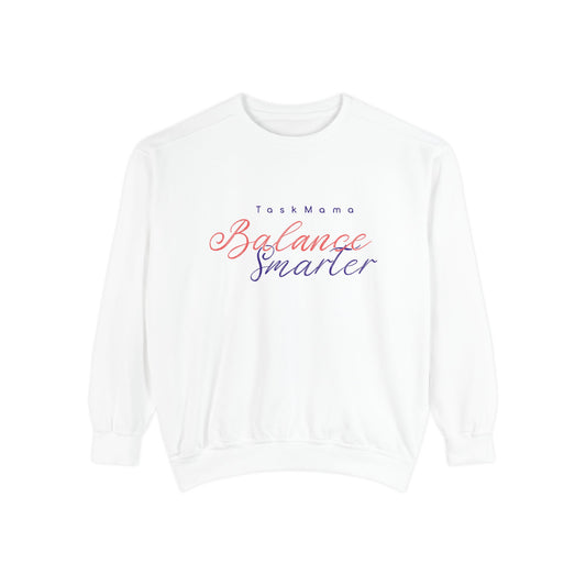 White sweatshirt with 'Task Mama Balance Smarter' text on a white background