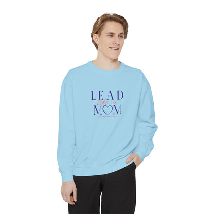 Lead Like a Mom: Power Sweatshirt