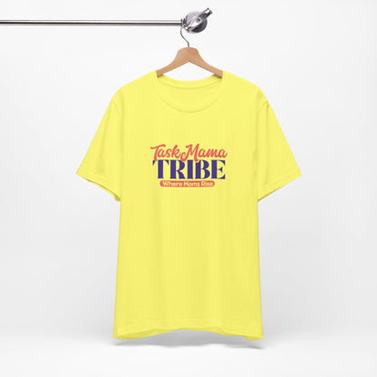 TaskMama Tribe Tee – Stronger Together