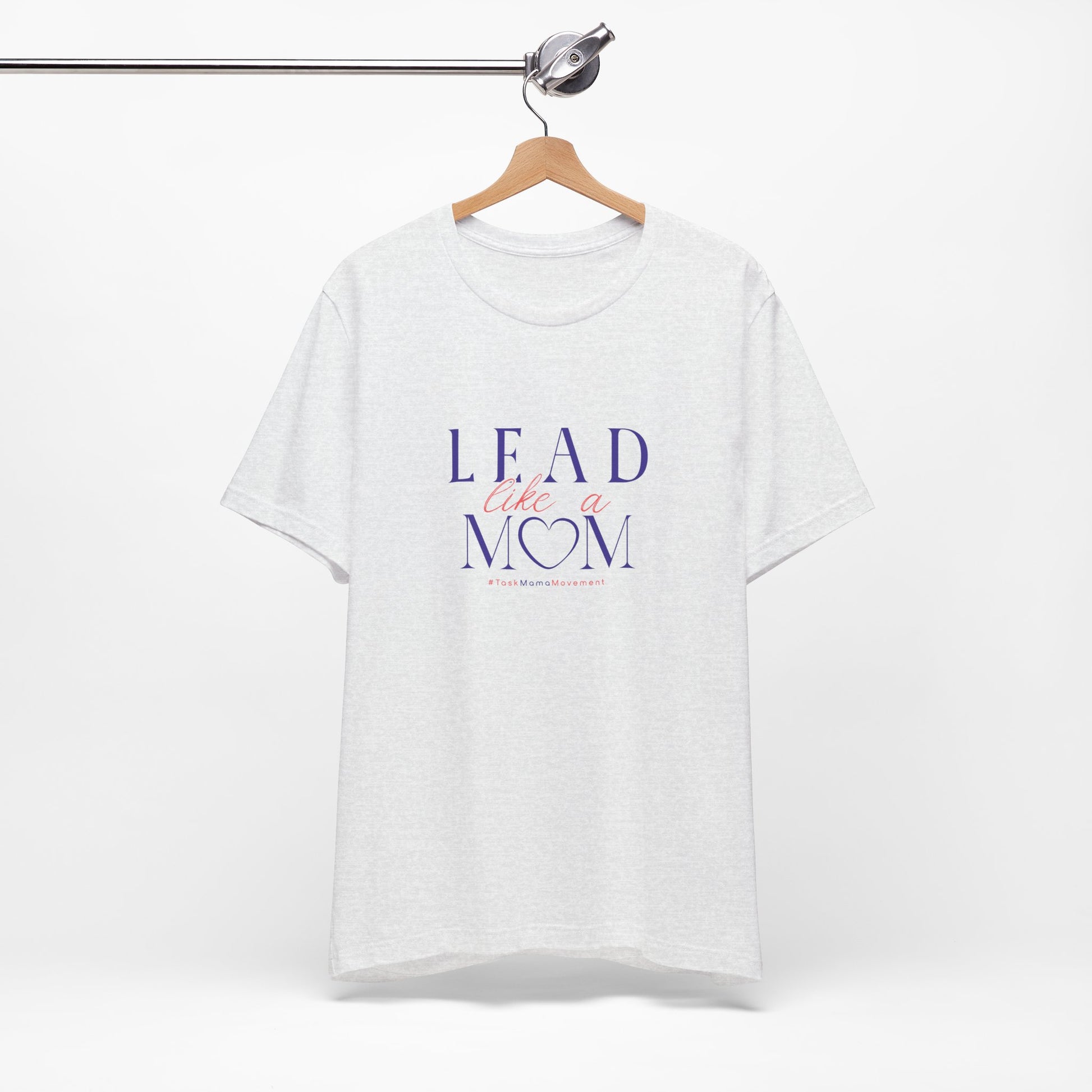 White t-shirt with 'Lead Like a Mom' text on a white background