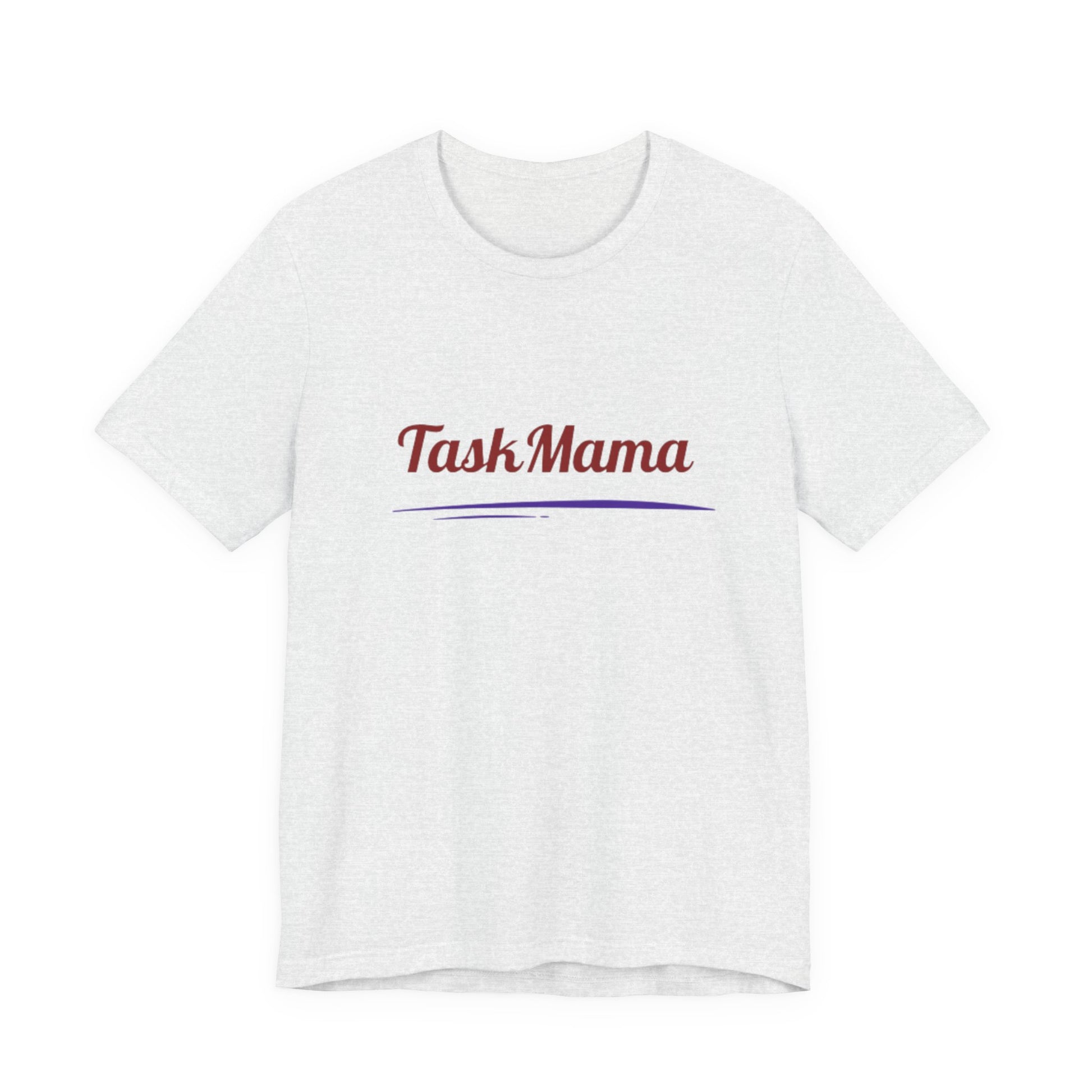 White t-shirt with 'Task Mama' text on a white background