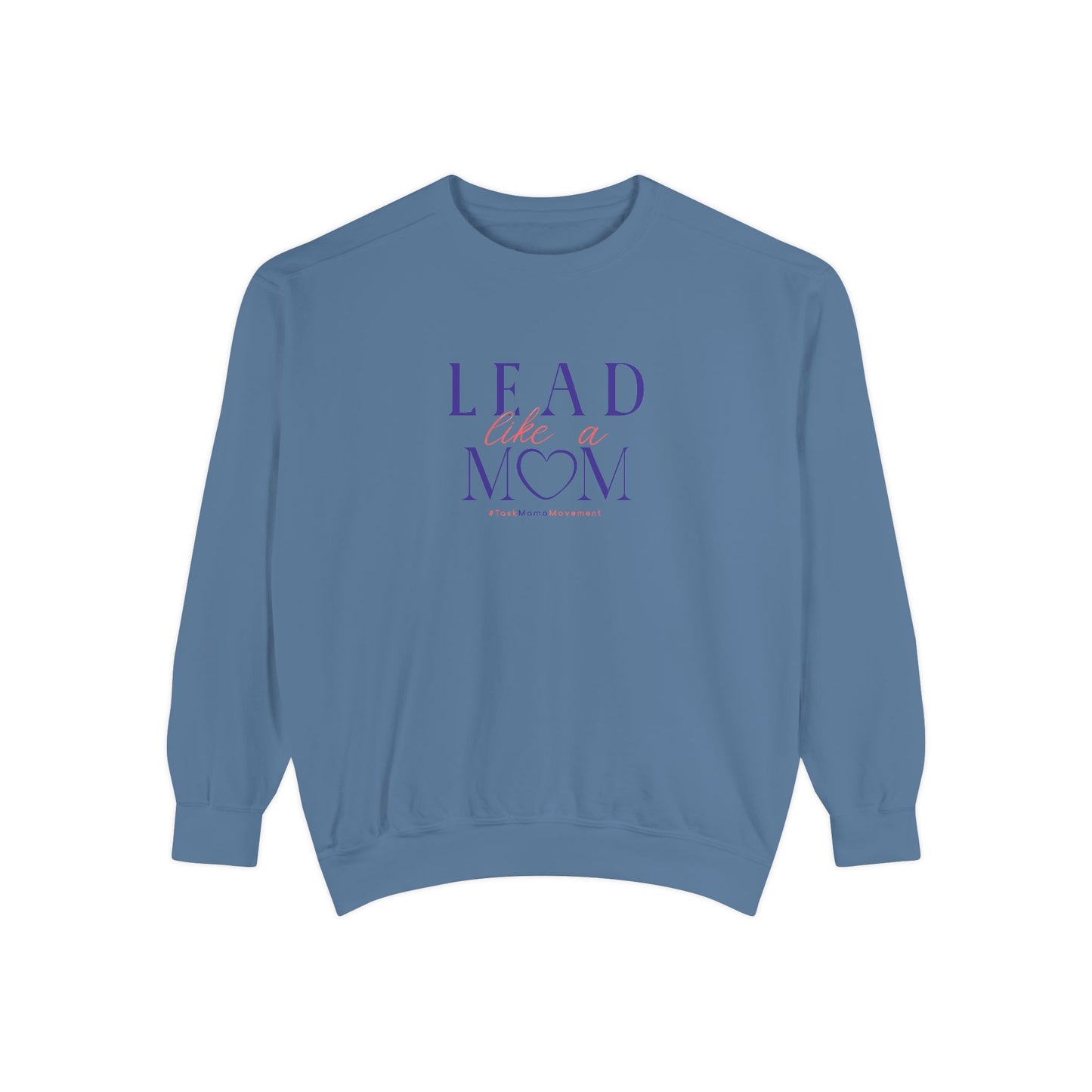 Blue sweatshirt with 'Lead Like a Mom' text on a white background