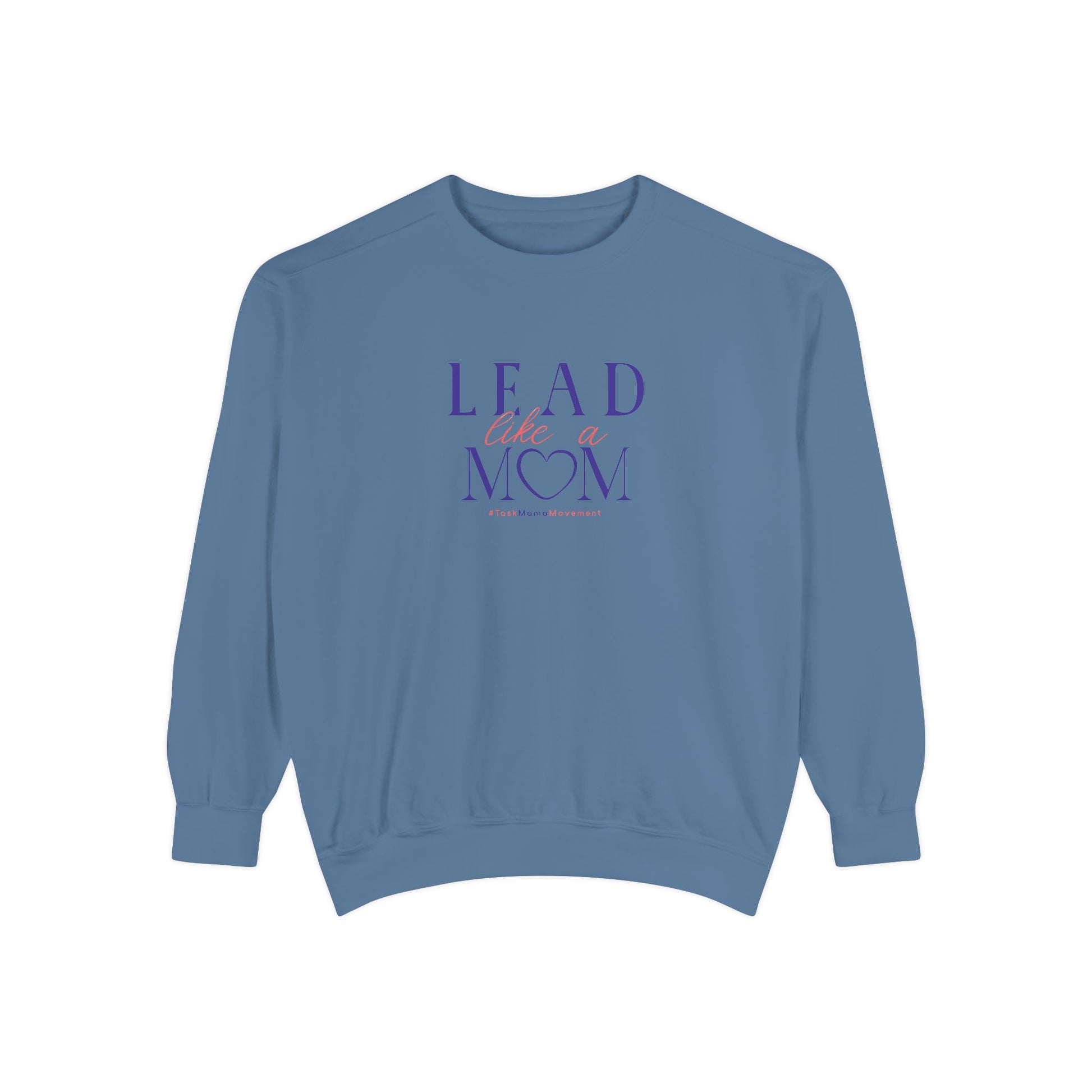 Blue sweatshirt with 'Lead Like a Mom' text on a white background