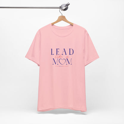 TaskMama Lead Like a Mom Tee – Own Your Day